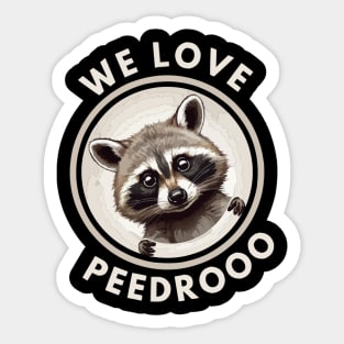 We Love Pedro Sticker